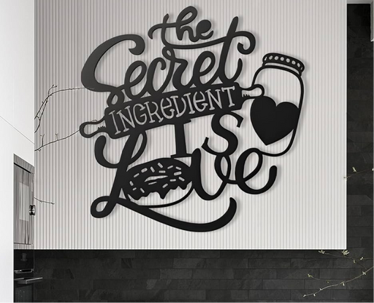 The Secret is Love Kitchen Sign